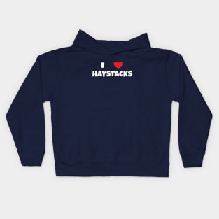 I Love Haystacks 2 White Kids Hoodie